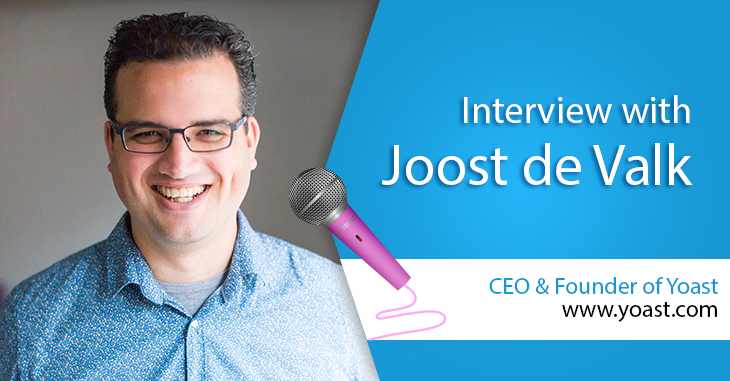 An Interview with Joost De Valk from Yoast
