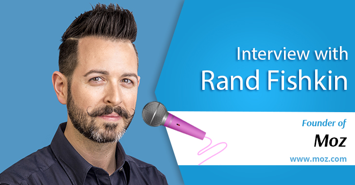 Interview with Rand Fiskin- The Wizard of Moz