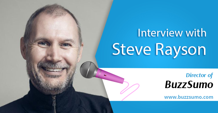 Interview with BuzzSumo director- Steve Rayson