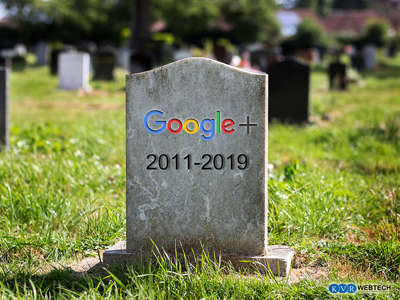 Farewell to Google Plus: An End of a Turbulent Journey